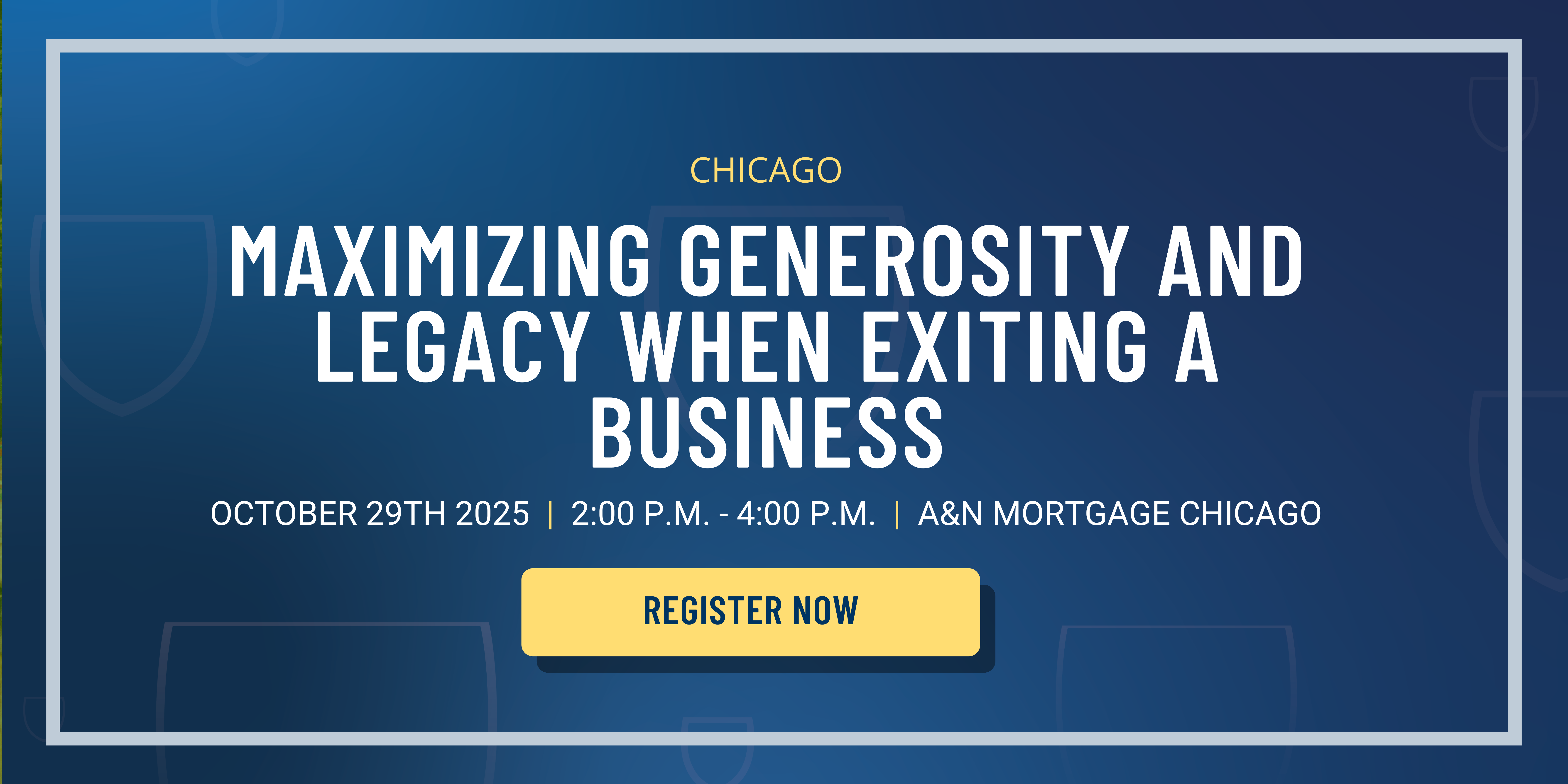 Maximizing Generosity and Legacy when Exiting a Business, A&N Mortgage